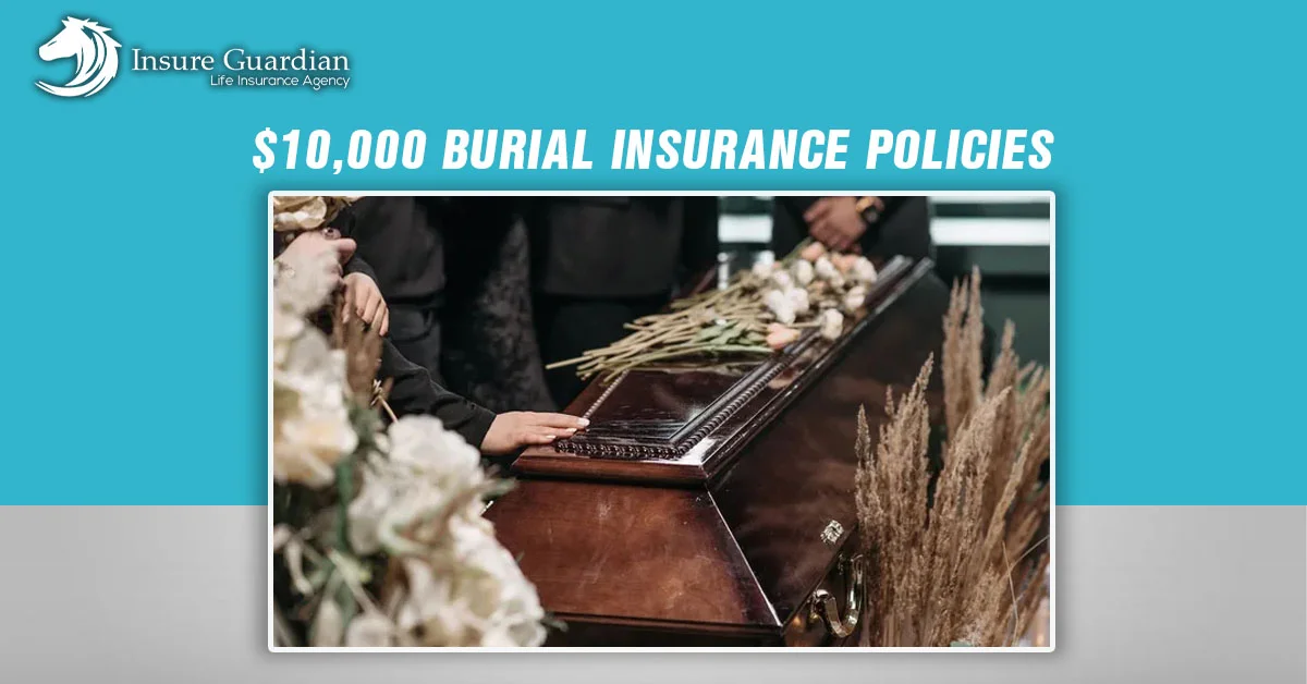 $10,000 Burial Insurance Policies