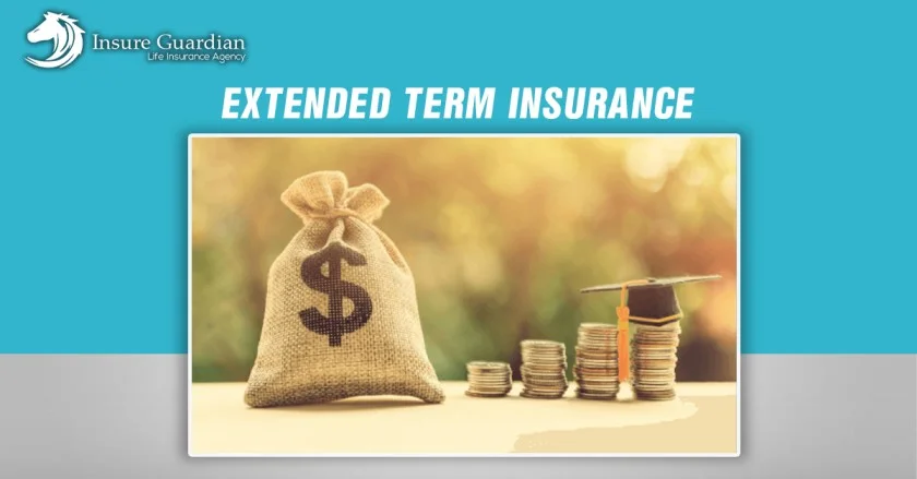 extended-term-insurance-explained