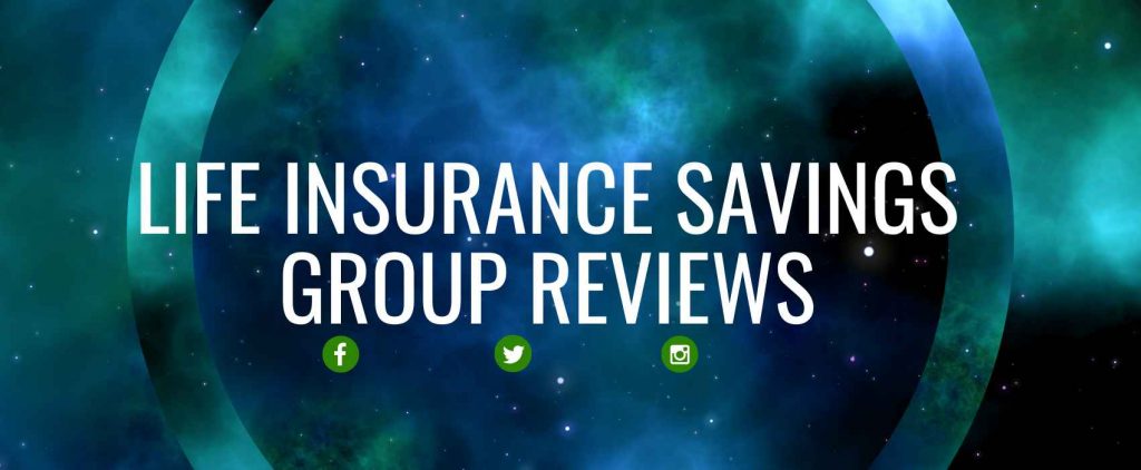 life insurance savings group reviews