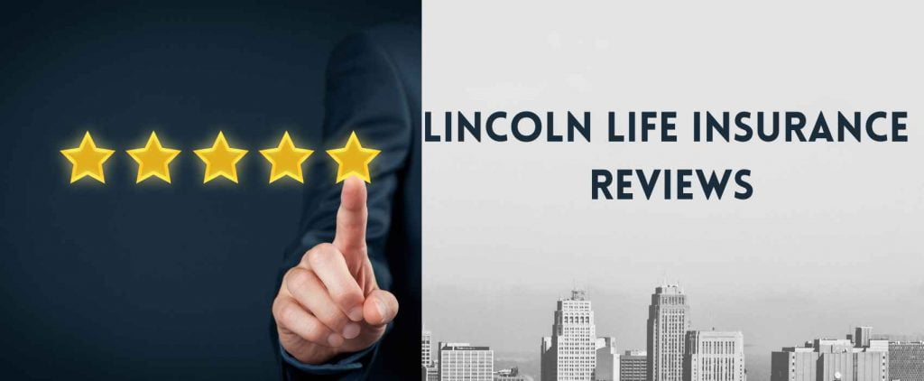 Lincoln Life Insurance Reviews