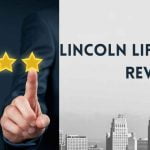 Lincoln Life Insurance Reviews