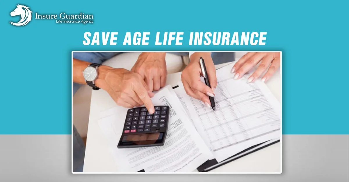 Save age life insurance