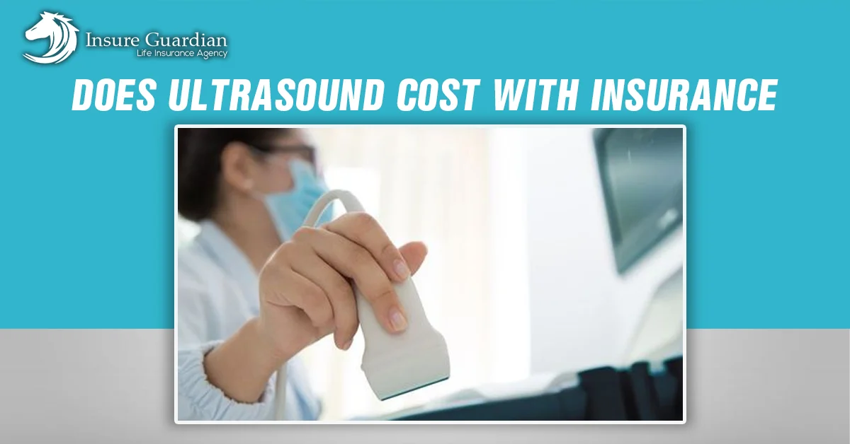 how-much-does-ultrasound-costs-with-insurance