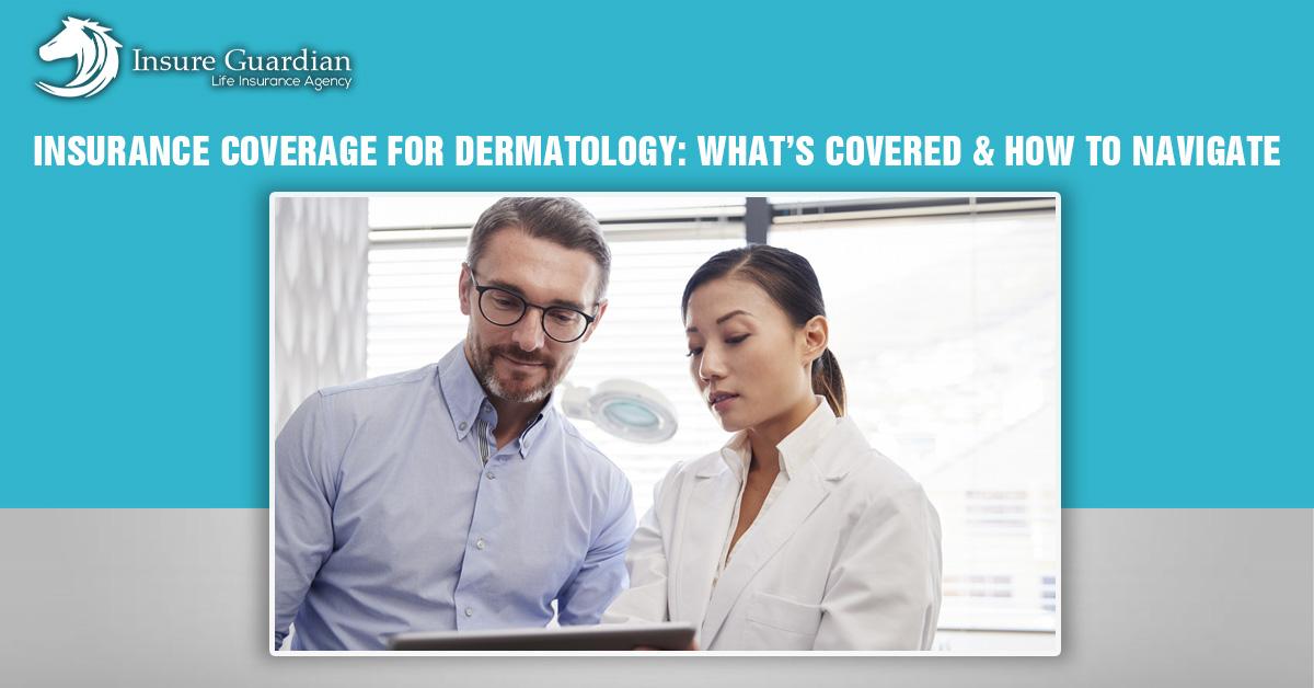 Insurance Coverage for Dermatology