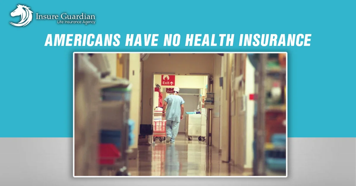 Americans have No Health Insurance