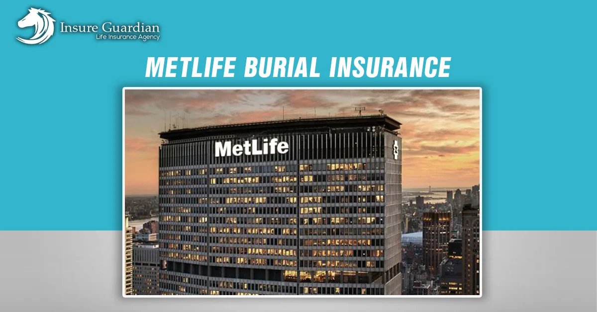 MetLife Burial Insurance