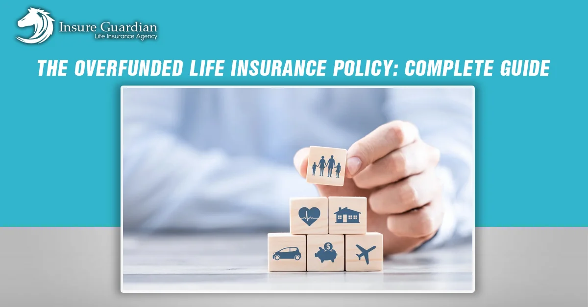 Overfunded Life Insurance