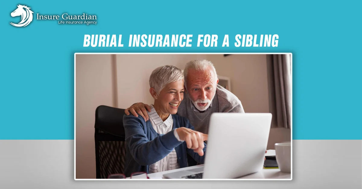 Burial Insurance For Sibling