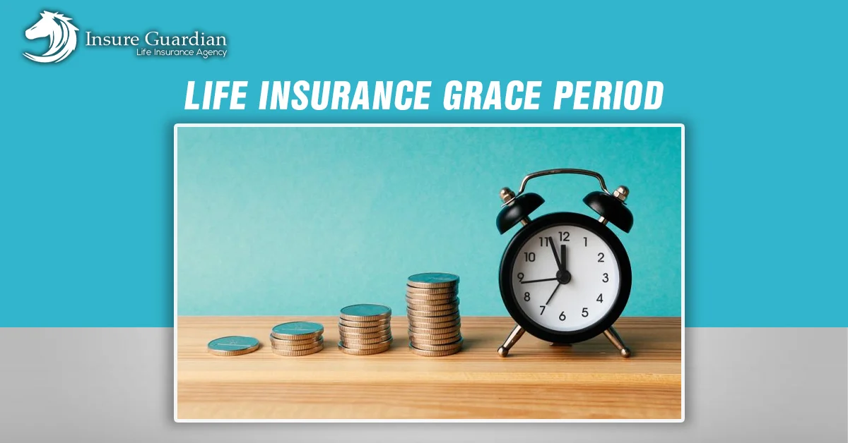 Life Insurance Grace Period: Understanding the Importance