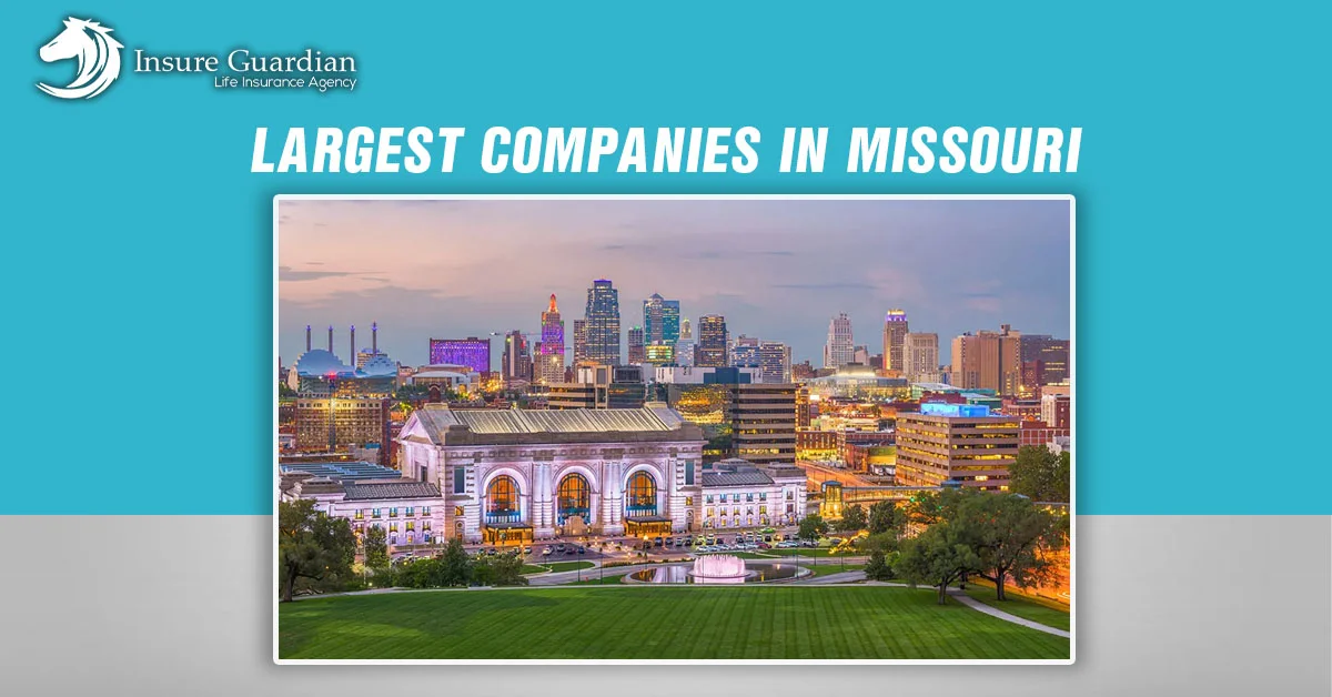 Largest Companies in Missouri: our Guide to Show-Me State