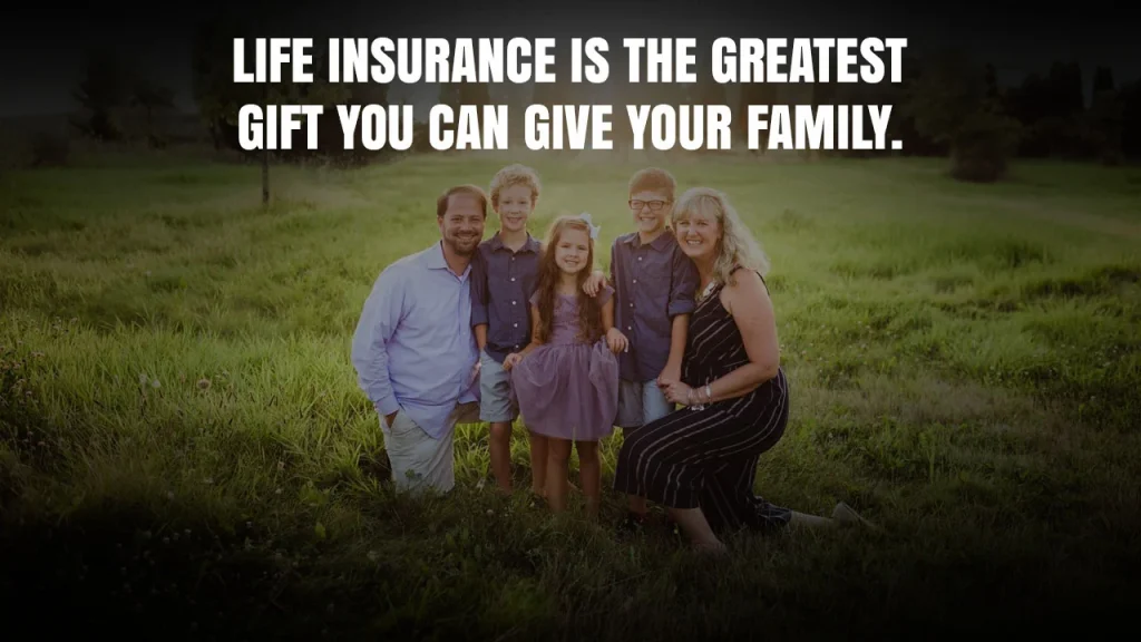 Life insurance is the greatest gift you can give your family