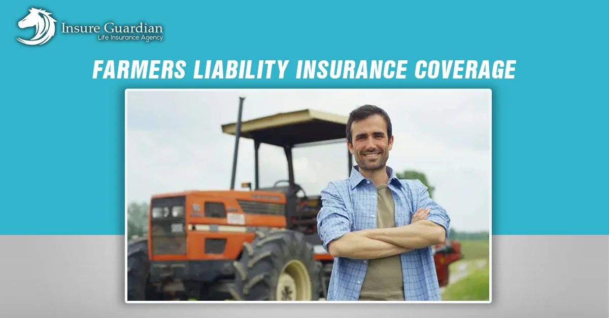 farmers liability insurance coverage