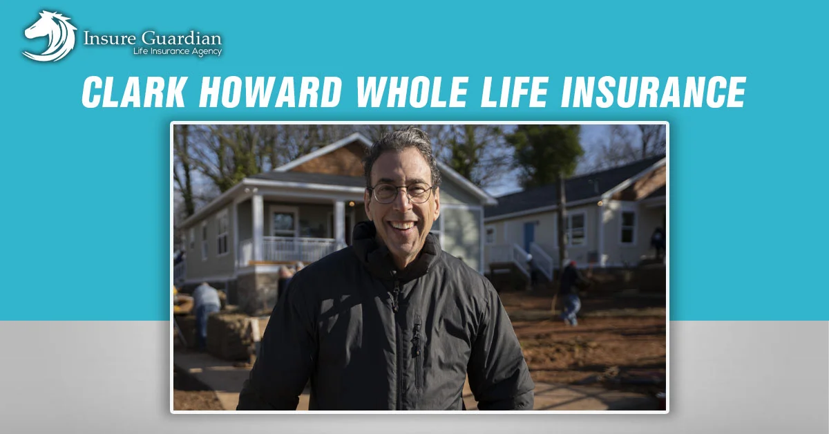 Clark Howard Whole Life Insurance