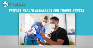private health insurance for travel nurses 1