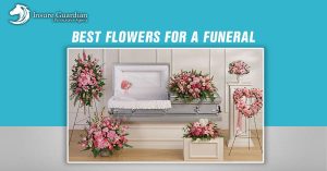 Best Flowers For A Funeral