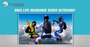 Does life insurance cover skydiving