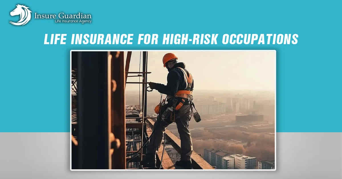Life Insurance for High Risk Occupations