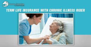 Term Life Insurance with Chronic Illness Rider