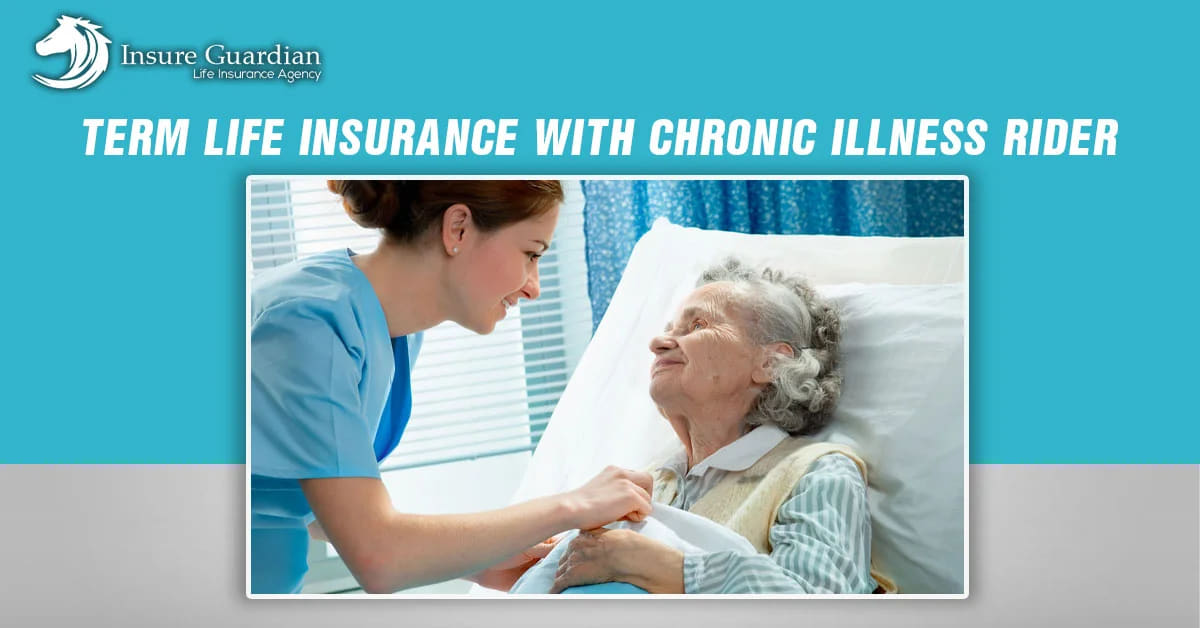 Term Life Insurance with Chronic Illness Rider