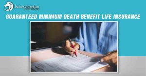 guaranteed minimum death benefit life insurance