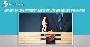 impact of low interest rates on life insurance companies