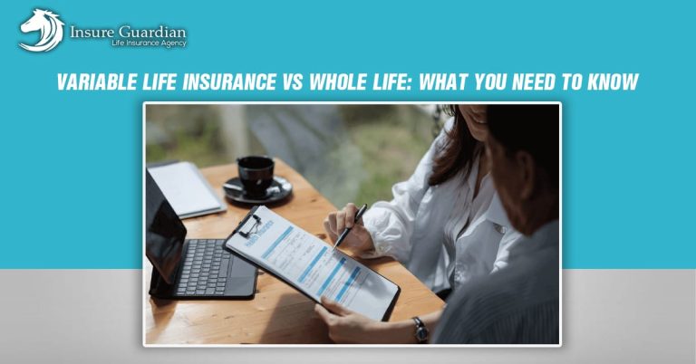 Variable Life Insurance vs Whole Life What You Need to Know