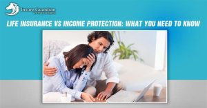 Life Insurance vs Income Protection
