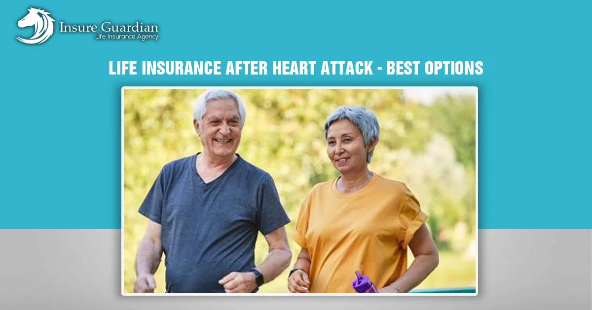 Life Insurance After Heart Attack - Best Options