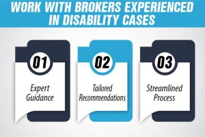 Work with Brokers Experienced in Disability Cases
